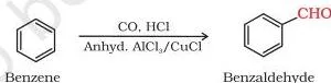 When benzene or its derivative is treated with carbon monoxide and hydrogen chloride in the presence of anhydrous aluminium chloride or cuprous chloride, it gives benzaldehyde or substituted…