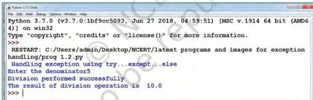 Exception Handling in Python Class 12: NCERT Computer Science Chapter 1 Shell output of Program 1-5 showing the else clause printing the result of the division