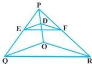 Exercise 6.2 Class 10 Maths NCERT Solutions: Triangles (BPT Solved Step-by-Step) Triangle with vertex P and rays to O, Q and R, where point D lies on ray PO, E on ray PQ and F on ray PR, with DE parallel to OQ and DF parallel to OR
